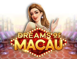 dreams of macau slot|Dreams of Macau Slot Machine · Play Online for Free.